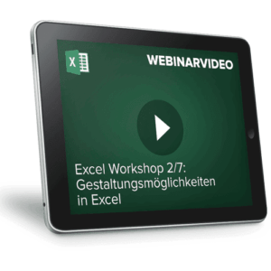 FRANZIS Webinarvideo: Excel-Workshop 2/7 – Gestaltungsmöglichkeiten in Excel