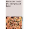 Suhrkamp Verlag AG Die Morgenlandfahrt