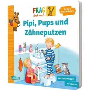 Carlsen Verlag GmbH Frag doch mal … die Maus: Pipi, Pups und Zähneputzen