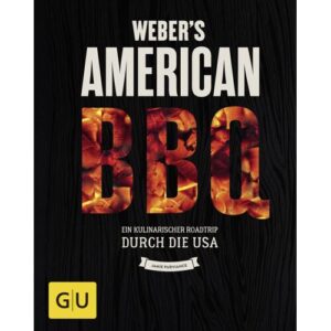 Weber Grillbuch American Barbecue