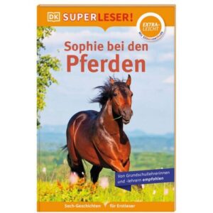 DORLING KINDERSLEY 467/04472 SUPERLESER! Sophie bei den Pferden