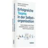 Vahlen Franz GmbH Erfolgreiche Teams In Der Selbstorganisation