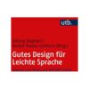 UTB GmbH Gutes Design Für Leichte Sprache
