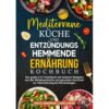 tredition Mediterrane Küche Und Entzündungshemmende Ernährung Kochbuch